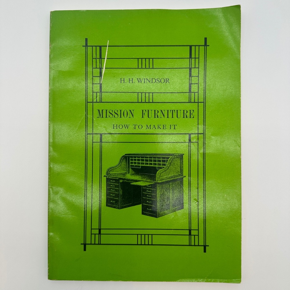 Mission Furniture How To Make It H.H. Windsor Peregrine Smith 1976 Woodwork Book